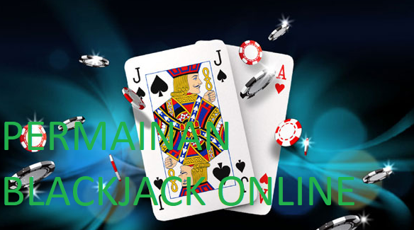 Paham Dan Mengerti Game Blackjack Online