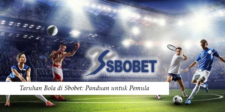 Taruhan Bola di Sbobet